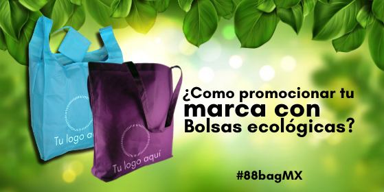 Promociona tu negocio con bolsas ecológicas