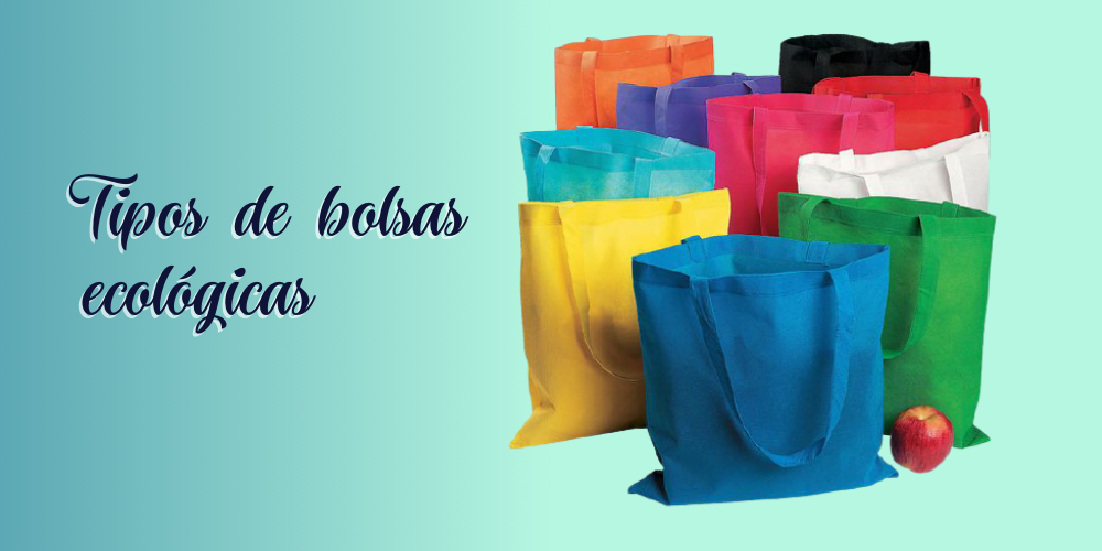10 Tipos de Bolsas Ecológicas